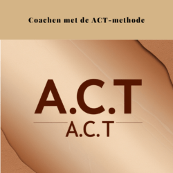 Tools van de Caoch - Coachen met de ACT-methode