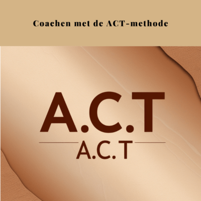 Tools van de Caoch - Coachen met de ACT-methode