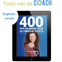 400 Tips en ideeën voor je LinkedIn-Posts Digitale versie Tools van de coach