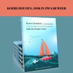 Koers houden, ook in zwaar weer