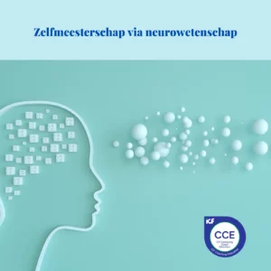 Zelfmeesterschap via neurowetenschap. Tools van de Coach